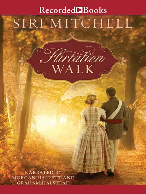 Title details for Flirtation Walk by Siri Mitchell - Wait list